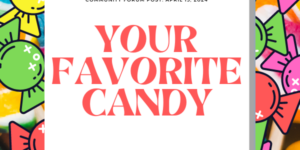 Community Forum Post: Your Favorite Candy (April 13, 2024)