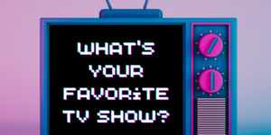 Community Forum Post: Your Fave TV Show (April 21, 2024)